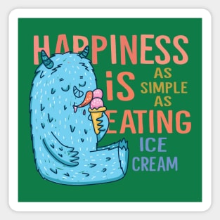 happiness is eating ice cream Sticker